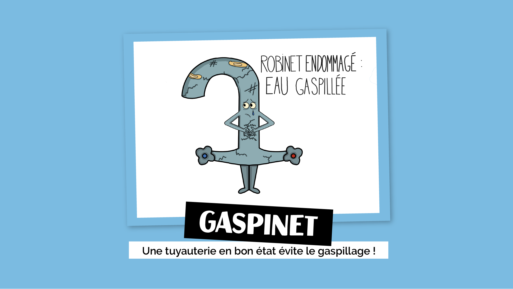 Gaspinet - Une tuyauterie en bon état évite le gaspillage !